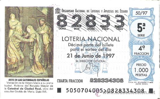 Nationale spanische Lotterie: 1 DECIMO LOTERIA SABADO - 21 JUNIO 1997 - 50/97 - VISITACION DE LA VIRGEN - CATEDRAL DE CIUDAD REAL
