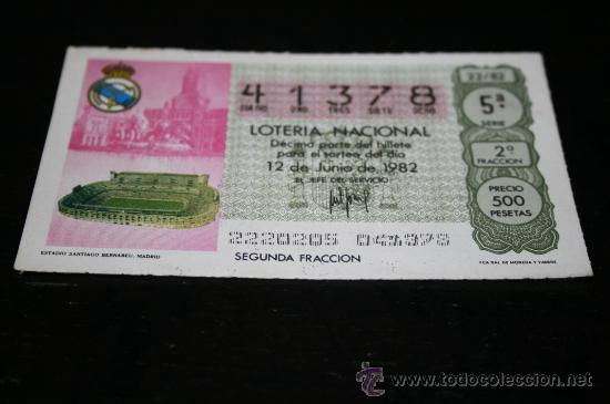 Loter&iacute;a nacional: D&Eacute;CIMO LOTERIAL NACIONAL 1982  MUNDIAL DE ESPA&Ntilde;A (ESTADIO SANTIAGO BERNABEU) N&ordm;22