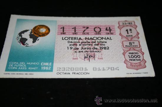 Loter&iacute;a nacional: D&Eacute;CIMO LOTERIAL NACIONAL 1982  MUNDIAL DE ESPA&Ntilde;A (CARTEL COPA DEL MUNDO 1962) N&ordm;23