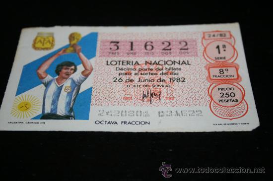 Loter&iacute;a nacional: D&Eacute;CIMO LOTERIAL NACIONAL 1982  MUNDIAL DE ESPA&Ntilde;A (ARGENTINA CAMPE&Oacute;N 1978) N&ordm;24