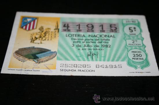 Loter&iacute;a Nacional: D&Eacute;CIMO LOTERIAL NACIONAL 1982  MUNDIAL DE ESPA&Ntilde;A (ESTADIO VICENTE CALDER&Oacute;N) N&ordm;25