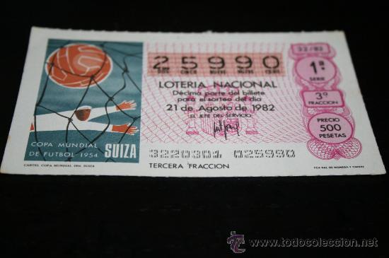 Loter&iacute;a nacional: D&Eacute;CIMO LOTERIAL NACIONAL 1982  MUNDIAL DE ESPA&Ntilde;A (CARTEL COPA DEL MUNDO 1954) N&ordm;32