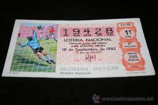 Loter&iacute;a nacional: D&Eacute;CIMO LOTERIAL NACIONAL 1982  MUNDIAL DE ESPA&Ntilde;A (EL PENALTY) N&ordm;36