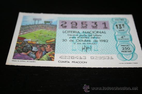 Loter&iacute;a nacional: D&Eacute;CIMO LOTERIAL NACIONAL 1982  MUNDIAL DE ESPA&Ntilde;A (LA GRADA) N&ordm;42