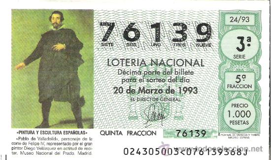 Loterie Nationale: 1 DECIMO LOTERIA DEL SABADO - 20 MARZO 1993 - 24/93 - PABLO DE VALLADOLID - DIEGO DE VELAZQUEZ