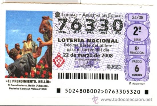 Lotaria Nacional: **EL PRENDIMIENTO** HELLIN (ALBACETE) - DECIMO DEL 22-03-08
