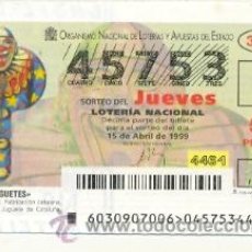 Lotería Nacional: 10-3099. DECIMO LOTERIA JUEVES, SORTEO Nº 30 DE 1999. PAYASO SONAJERO. Lote 24655790