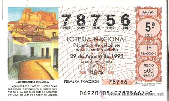 National Spanish Lottery: 1 DECIMO LOTERIA DEL SABADO - 29 AGOSTO 1992 - 69/92 - SEGURA DE LEON ( BADAJOZ ) - ARQUITECTURA ESP