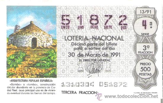 Loterie Nationale: 1 DECIMO LOTERIA DEL SABADO - 30 MARZO 1991 - 13/91 BOMBO TOMBO ( CIUDAD REAL ARQUITECTURA ESPA&Ntilde;OLA
