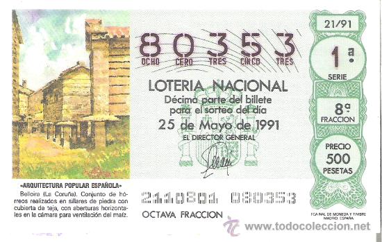 Nationale spanische Lotterie: 1 DECIMO LOTERIA DEL SABADO - 25 MAYO 1991 - 21/91 - BELLOIRA ( LA CORU&Ntilde;A ) ARQUITECTURA ESPA&Ntilde;OLA