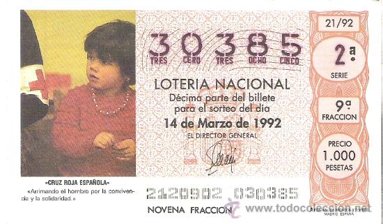 Loterie Nationale: 1 DECIMO LOTERIA DEL SABADO - 14 MARZO 1992 - 21/92 - CRUZ ROJA ESPA&Ntilde;OLA