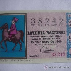 Lotería Nacional: DÉCIMO DE LOTERÍA NACIONAL DEL 15-I-1969, SORTEO 2/69. EN . IDEAL COLECCIONISTAS. . Lote 25188674