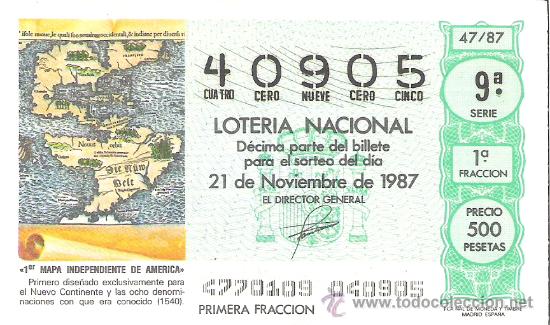 Lotaria Nacional: 1 DECIMO LOTERIA DEL SABADO - 21 NOVIEMBRE 1987 - 47/87 - PRIMER MAPA INDEPENDIENTE DE AMERICA