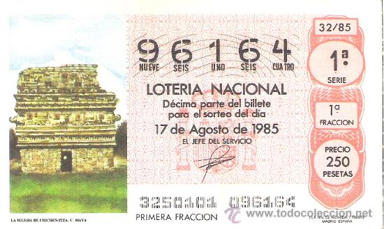 Lotteria Nationale Spagnola: 1 DECIMO LOTERIA DEL SABADO - 17 AGOSTO 1985 - 32/85 - LA IGLESIA DE CHICHEN-ITZA ( CULTURA MAYA )