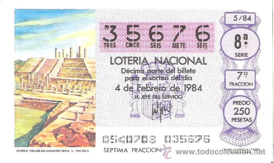 Lotteria Nationale Spagnola: 1 DECIMO LOTERIA DEL SABADO - 4 FEBRERO 1984 - 5/84 - TEMPLO THLAHUIZCALPANTECUHTLI ( TOLTECA )