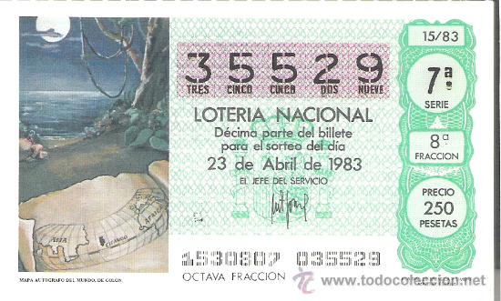Nationale spanische Lotterie: 1 DECIMO LOTERIA DEL SABADO - 23 ABRIL 1983 - 15/83 - MAPA AUTOGRAFO DEL MUNDO DE COLON