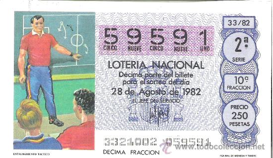 Nationale spanische Lotterie: 1 DECIMO LOTERIA DEL SABADO - 28 AGOSTO 1982 - 33/82 - ENTRENAMIENTO SELECCI&Oacute;N ESPA&Ntilde;OLA TACTICO