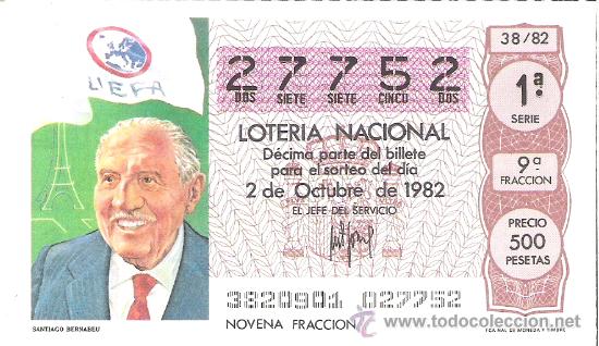 National Spanish Lottery: 1 DECIMO LOTERIA DEL SABADO - 2 OCTUBRE 1982 - 38/82 - SANTIAGO BERNABEU
