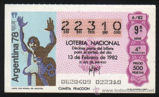 Loter&iacute;a nacional: S-3311- DECIMO LOTERIA NACIONAL DE 1982. CARTEL MUNDIAL DE FUTBOL DE 1978 EN ARGENTINA.