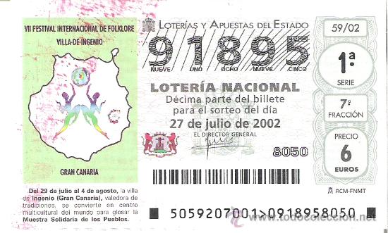 National Spanish Lottery: 1 DECIMO LOTERIA DEL SABADO --27 JULIO 2002 -- 59/02 - VII F I. FOLKLORE VILLA INGENIO (GRAN CANARIA