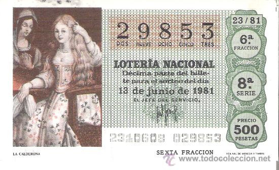 Lotteria Nationale Spagnola: 1 DECIMO LOTERIA DEL SABADO - 13 JUNIO 1981 - 23/81 - LA CALDERONA ( COLOR VERDE MILITAR