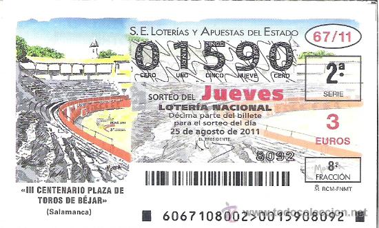 National Spanish Lottery: 1 DECIMO LOTERIA JUEVES 25 AGOSTO 2011 - 67/11 - III CENTENARIO PLAZA DE TOROS DE BEJAR ( SALAMANCA