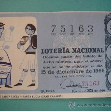 Lotería Nacional: DÉCIMO DE LOTERÍA NACIONAL DEL 15-XII-1966. SORTEO 35/66.FIESTAS DE SANTA LUCÍA (GRAN CANARIA). Lote 29380215