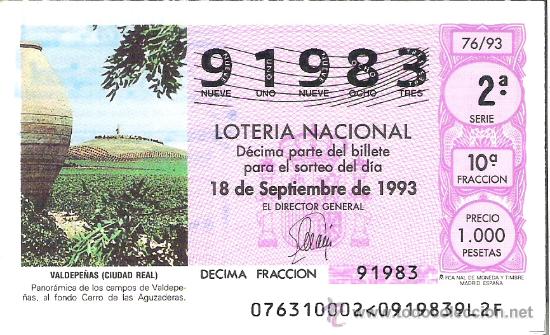 Loterie Nationale: 1 DECIMO LOTERIA DEL SABADO - 18 SEPTIEMBRE 1993 - 76/93 PANORAMICA CAMPOS VALDEPE&Ntilde;AS ( CIUDAD REAL