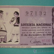 Lotería Nacional: DÉCIMO DE LOTERÍA NACIONAL DEL 15-XII-1966. SORTEO 35/66.FIESTAS DE SANTA LUCÍA (GRAN CANARIA). . Lote 29752774