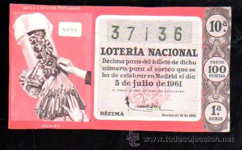 Lotteria Nationale Spagnola: DECIMO LOTERIA NACIONAL. SORTEO N&ordm;19 DE 1961. ENCAJES