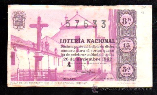 Lotteria Nationale Spagnola: DECIMO LOTERIA NACIONAL. SORTEO N&ordm;33 DE 1962. PLAZA DE LOS DOLORES Y CRISTO DE LOS FAROLES - CORDOBA