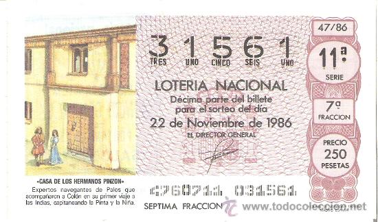 Nationale spanische Lotterie: 1 DECIMO LOTERIA SABADO - 22 NOVIEMBRE 1986 - 47/86 - CASA DE LOS HERMANOS PINZON EN PALOS (HUELVA