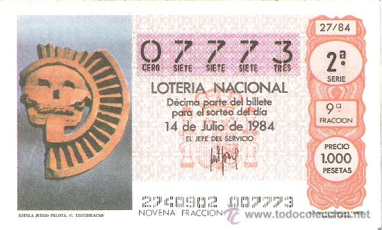 Loterie Nationale: 1 DECIMO LOTERIA DEL SABADO - 14 JULIO 1984 - 27/84 - ESTELA JUEGO PELOTA ( CULTURA TEOTIHUACAN )