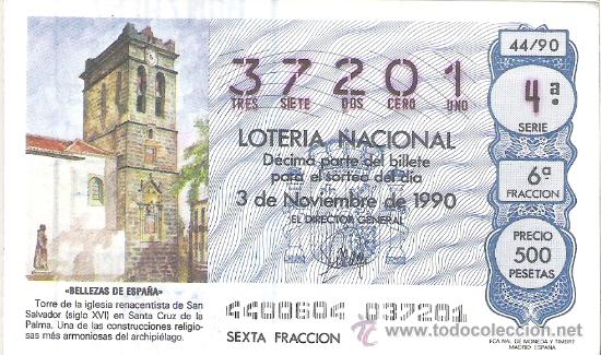 Lotaria Nacional: 1 DECIMO LOTERIA DEL SABADO - 3 NOVIEMBRE 1990 - 44/90 IGLESIA SAN SALVADOR - SANTA CRUZ DE LA PALMA
