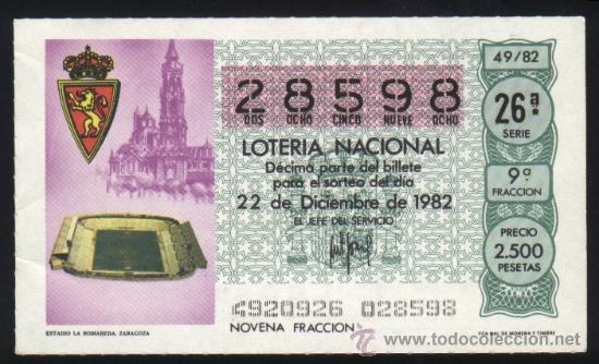 Loter&iacute;a nacional: S-4380- DECIMO LOTERIA NACIONAL 49/1982. MUNDIAL FUTBOL 1982. ESTADIO DE LA ROMAREDA. ZARAGOZA.