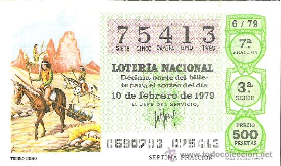 National Spanish Lottery: 1 DECIMO LOTERIA DEL SABADO - 10 FEBRERO 1979 - 6/79 - TRINEO INDIO ( COLOR VERDE