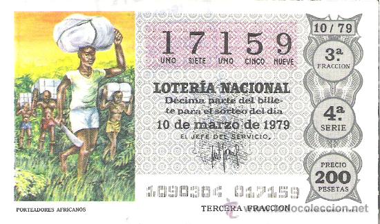 Loterie Nationale: 1 DECIMO LOTERIA DEL SABADO - 10 MARZO 1979 - 10/79 - PORTEADORES AFRICANOS ( COLOR GRIS