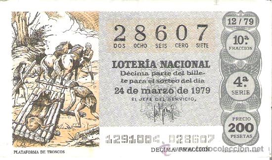 Loterie Nationale: 1 DECIMO LOTERIA DEL SABADO - 24 MARZO 1979 - 12/79 - PLATAFORMA DE TRONCOS ( COLOR GRIS