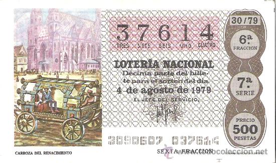 Loter&iacute;a Nacional: 1 DECIMO LOTERIA SABADO - 4 AGOSTO 1979 - 30/79 - CARROZA DEL RENACIMIENTO ( COLOR MARRON CLARO