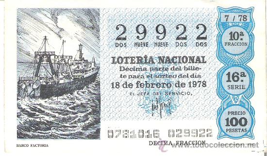 Nationale spanische Lotterie: 1 DECIMO LOTERIA SABADO - 18 FEBRERO 1978 - 7/78 - BARCO O BUQUE FACTORIA DE PESCA ( COLOR AZUL