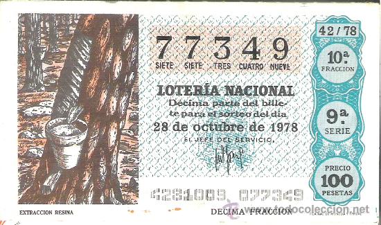 Nationale spanische Lotterie: 1 DECIMO LOTERIA DEL SABADO - 28 OCTUBRE 1978 - 42/78 - EXTRACCION DE RESINA ( COLOR VERDE
