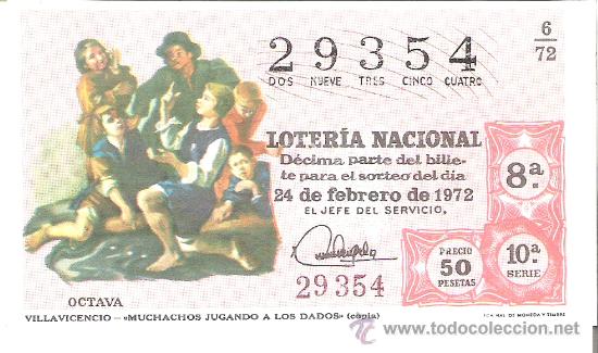 Nationale spanische Lotterie: 1 DECIMO LOTERIA SABADO 24 FEBRERO 1972 6/72 PINTURAS MUCHACHOS JUGANDO A LOS DADOS (VILLAVICENCIO