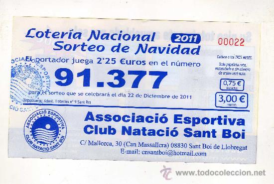 Loter&iacute;a nacional: .PARTICIPACI&Oacute;N DE LA LOTER&Iacute;A DE NAVIDAD DEL A&Ntilde;O 2011 EMITIDA POR EL CLUB NATACI&Oacute; SANT BOI