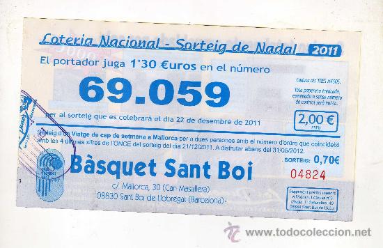 Loter&iacute;a nacional: .PARTICIPACI&Oacute;N DE LA LOTER&Iacute;A DE NAVIDAD DEL A&Ntilde;O 2011 EMITIDA POR B&Agrave;SQUET SANT BOI