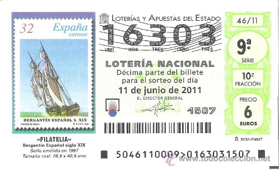 Lotaria Nacional: 1 DECIMO LOTERIA SABADO - 11 JUNIO 2011 - 46/11 - FILATELIA - SELLOS - BERGANTIN ESPA&Ntilde;OL