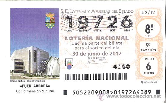 Lotteria Nationale Spagnola: 1 DECIMO LOTERIA DEL SABADO - 30 JUNIO 2012 - 52/12 - CENTRO CULTURAL TOMAS Y VALIENTE ( FUENLABRADA