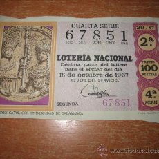 Lotería Nacional: LOTERIA NACIONAL DECIMO SORTEO 16 DE OCTUBRE 1967 DEDICADO A LOS REYES CATOLICOS .UNIVERSIDAD DE SAL