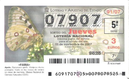 Lotaria Nacional: 1 DECIMO LOTERIA DEL JUEVES - 15 NOVIEMBRE 2007 - 91/07 - FAUNA - MARIPOSAS ( MARIPOSA APOLO )