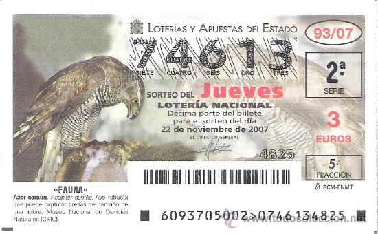 Loterie Nationale: 1 DECIMO LOTERIA DEL JUEVES - 22 NOVIEMBRE 2007 - 93/07 - FAUNA - AVES ( AZOR COMUN )