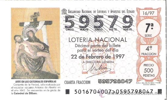 Lotaria Nacional: 1 DECIMO LOTERIA DEL SABADO - 22 FEBRERO 1997 - 16/97 - CONJUNTO DE LA PIEDAD - CATEDRAL DE BILBAO